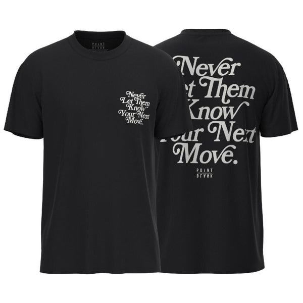 Point Blank - Never Let Them Know Tee