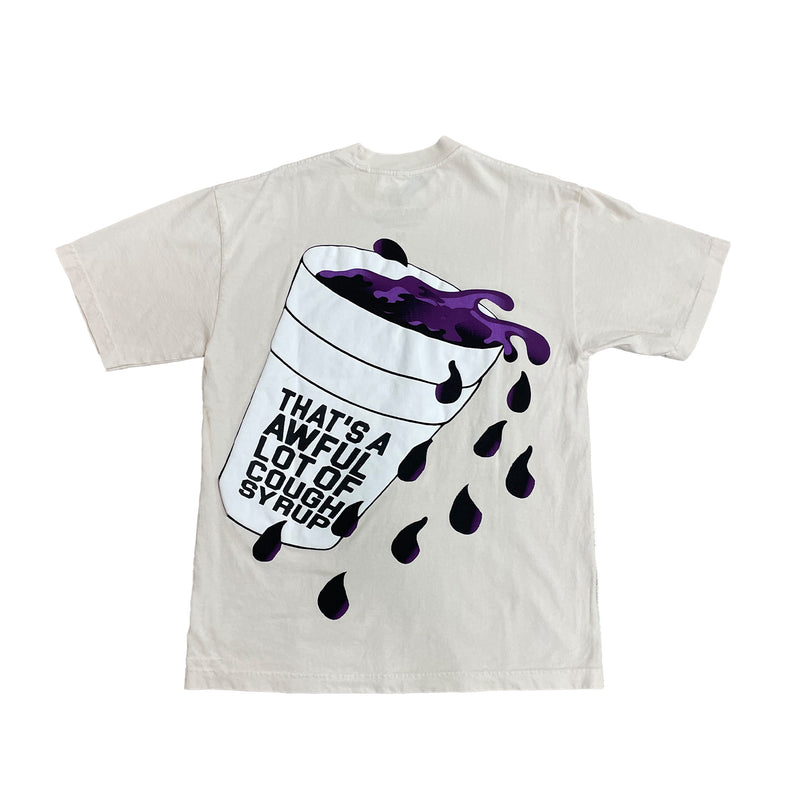 Awful Lot Of Cough Syrup - Po'up Tee